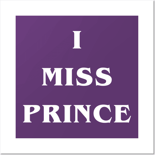I Miss Prince Wall Art by Eat, Geek + Be Merry
